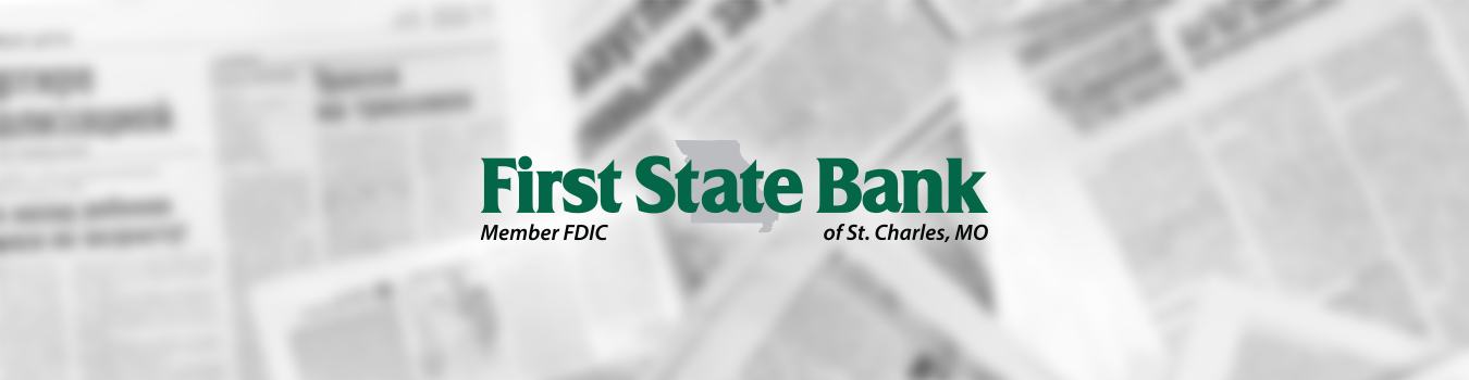 First State Bank Newsletter